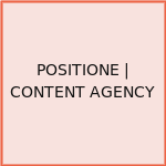 POSITIONE | CONTENT AGENCY
